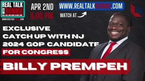 Real Talk With Ronnie - NJ 2024 GOP Candidate for Congress Billy Prempeh (4/2/2023)