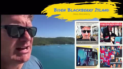 Welcome To The Biden's Blackberry Island
