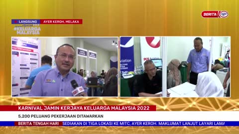 15 OKTOBER 2022 – BERITA TGH HARI – KARNIVAL JAMIN KERJAYA KELUARGA MALAYSIA 2022 ;