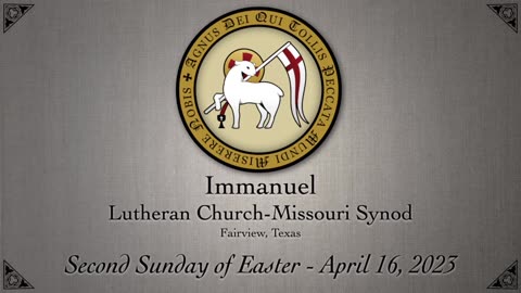 Service - Second Sunday of Easter - April 16, 2023