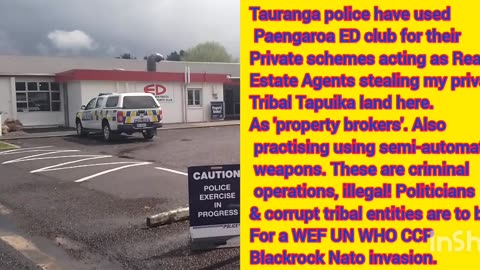 PoliceRealEstateAgents stealing My PrivateSuccessionsLand Properties in BOP, NewZealand