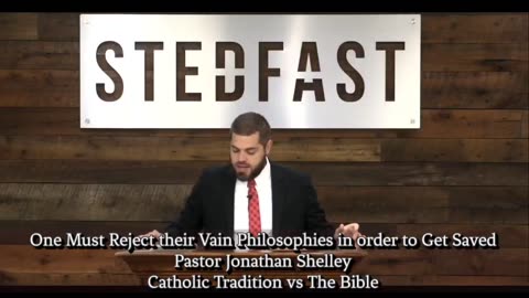 One Must Reject their Vain Philosophies in order to Get Saved | Pastor Jonathan Shelley
