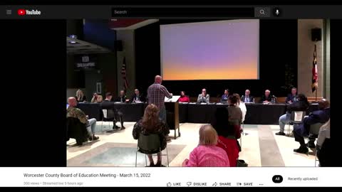 POLITICAL THEATER AT BOE FIRST NIGHT MEETING Worcester County BOE Meeting March 15, 2022