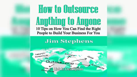 How to Outsource Anything to Anyone by Jim Stephens