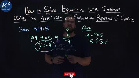 Solve Equations with Integers Using the Addition and Subtraction Properties of Equality | y+9=5