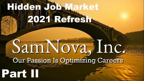 The Hidden Job Market Part II | 2021 Edition | Optimize Your Career