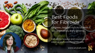 Best Foods for Fibroids - Herbalist Certification - Arukah.com