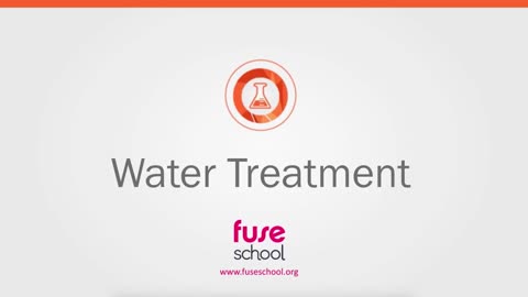How Does Water Treatment Work Environmental Chemistry Chemistry FuseSchool