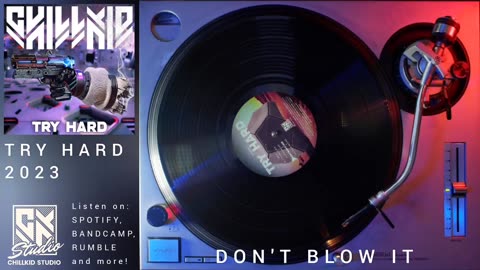 Don't Blow It - ChillKid (Retrowave/Synthwave/Reggae/EDM 2023)