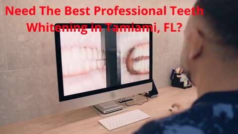 Lujan Dental : Professional Teeth Whitening in Tamiami, FL