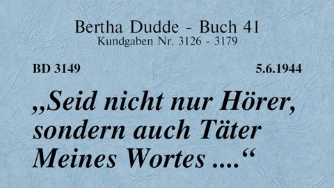 BD 3149 - "SEID NICHT NUR HÖRER, SONDERN AUCH TÄTER MEINES WORTES ...."