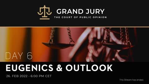 💥Grand Jury Day 6: Eugenics & Closing Arguments - Dr. Reiner Fuellmich Nuremberg 2.0