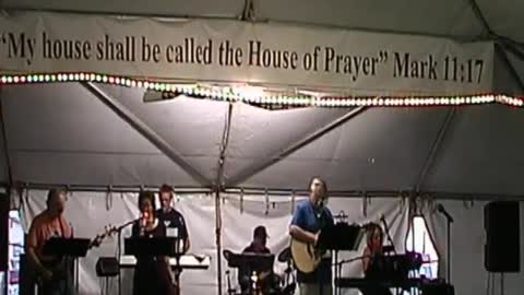 2022 07 20 Tent Mtg Wed - Day 1 of 3 - My House Shall Be Called The House of Prayer - Mark 11:17