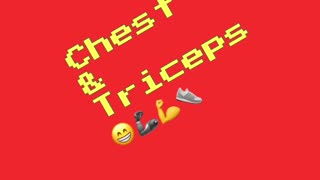 Another Chest and Tricep workout