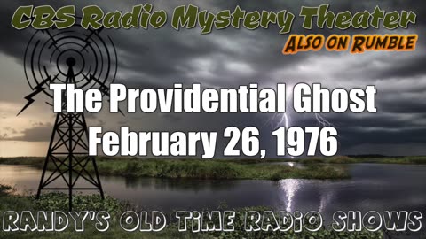 76-02-26 CBS Radio Mystery Theater The Providential Ghost