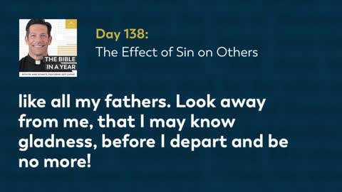 Day 138: The Effect of Sin on Others — The Bible in a Year (with Fr. Mike Schmitz)