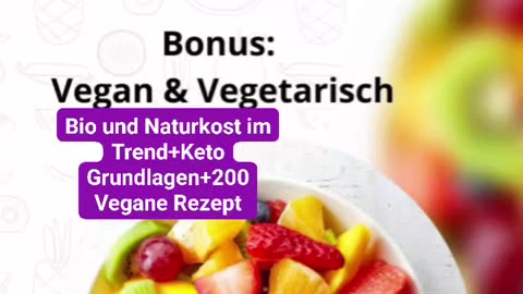 Bio und Naturkost im Trend+Keto Grundlagen+200 Vegane Rezept