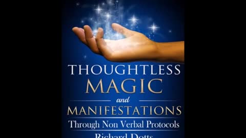 Richard Dotts - Thoughtless Magic Of Manifestations