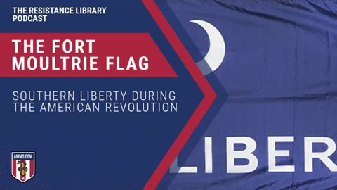 The Fort Moultrie Flag: Southern Liberty During the American Revolution
