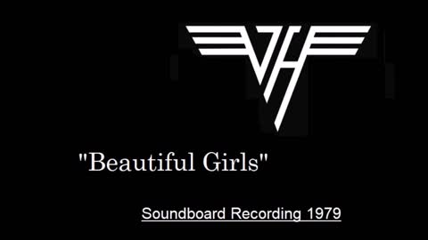 Van Halen - Beautiful Girls (Live in Tucson, Arizona 1979) Soundboard
