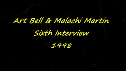 Art Bell Interviews Malachi Martin -6 of 7-