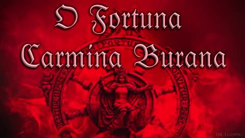 O Fortuna Carmina Burana (Badass German Opera that you probably already know!)
