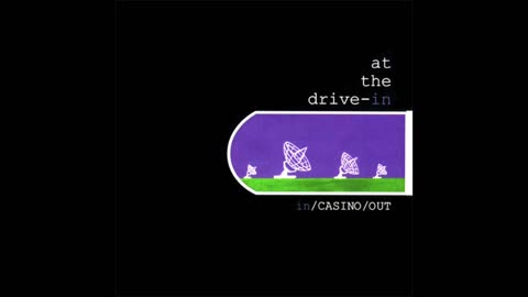 At the Drive In _ in_CASINO_OUT (1998) Recorded From Vinyl - Full length HD