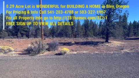0.29 Acre Lot is WONDERFUL for BUILDING A HOME in Bley, Oregon