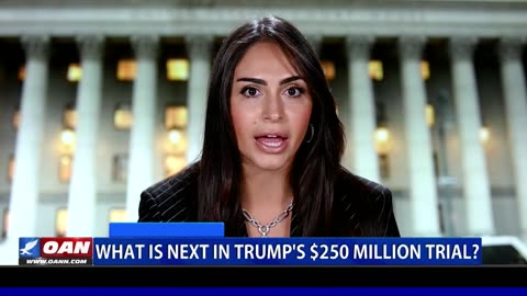 What Is Next In Trump's $250 Million Trial?