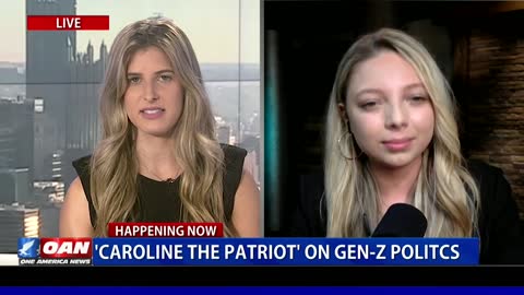 ‘Caroline the Patriot’ on Gen-Z politics