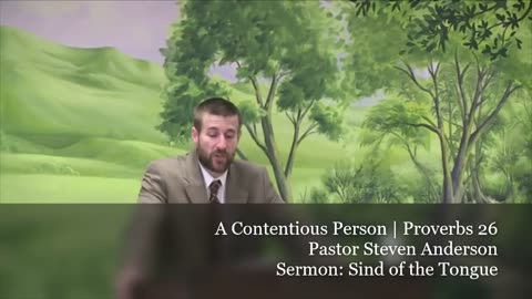 A Contentious Person Proverbs 26 | Pastor Steven Anderson | Sermon Clip
