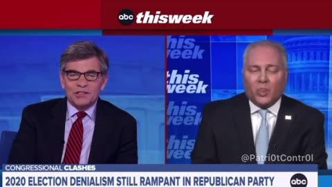 Deep State puppet George Stephanopoulos gets mad when Scalise won't say 2020 Election wasn't Stolen