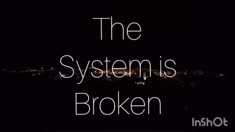 We live in a broken system.