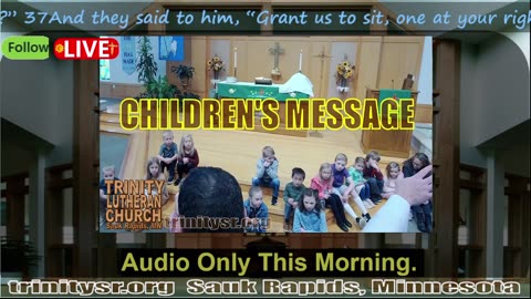 20240317 Mar 17th Children's Message Trinity Lutheran Sauk Rapids MN