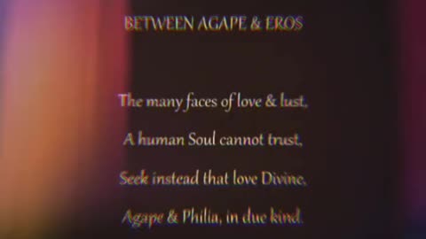 Between Agape & Eros