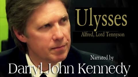 Darryl John Kennedy - "Ulysses" - (Tennyson)