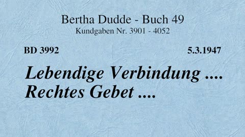 BD 3992 - LEBENDIGE VERBINDUNG .... RECHTES GEBET ....