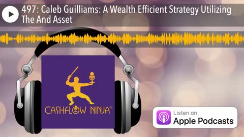 Caleb Guilliams Shares A Wealth Efficient Strategy Utilizing The And Asset