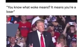 Trump - What It Means To Be Woke