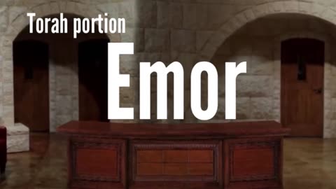 Torah Portion: Emor