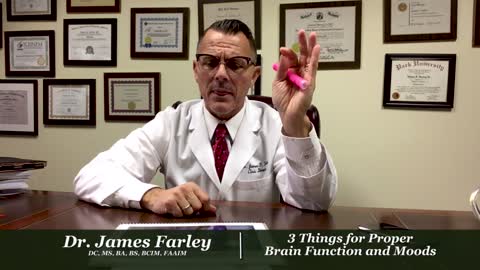 3 Things for Proper Brain Function and Moods