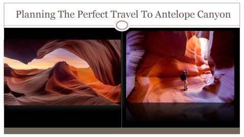 Planning The Great Vacation To Antelope Canyon