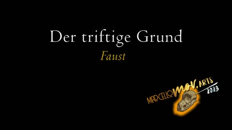 Der triftige Grund I FAUST