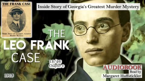 Leo Frank Case: Dictograph Incident - Inside Story of Georgia's Greatest Murder Mystery