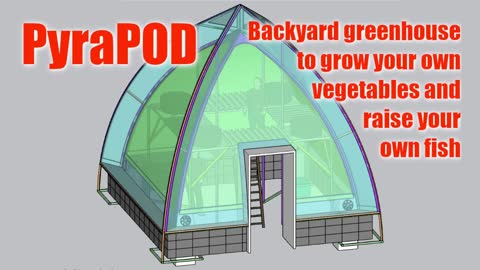 Backyard PyraPOD: grow your own fresh vegetables and raise your own fish in backyard