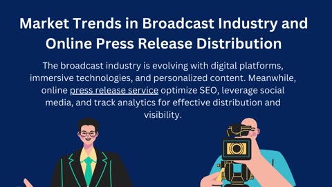 Online Press Release Distribution and Broadcast Industry