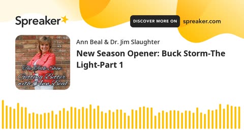 New Season Opener: Buck Storm-The Light-Part 1