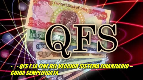 QFS E LA FINE DEL VECCHIO SISTEMA FINANZIARIO
