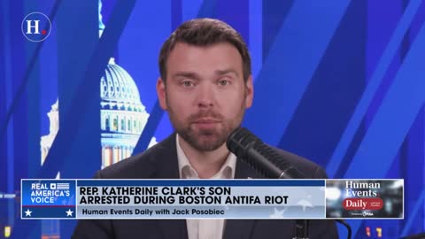 Jack Posobiec: Child of Democrat House Minority Whip Katherine M. Clark got arrested for assaulting a cop during Boston Antifa event