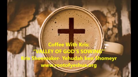 CWK: “VALLEY OF GOD’S SOWING”